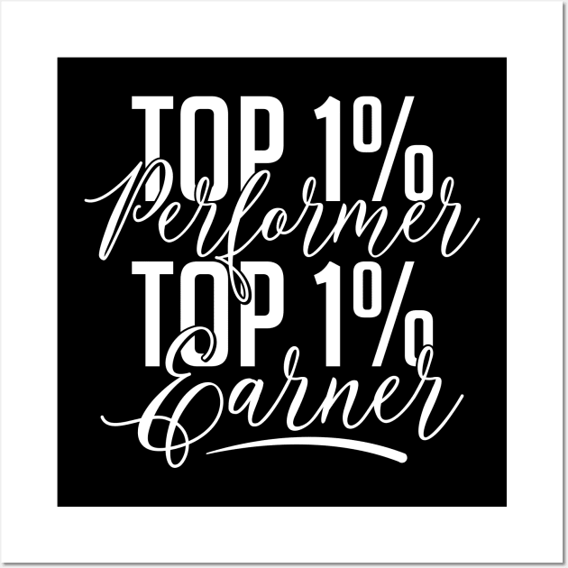 Top Performer Top Earner Wall Art by Locind